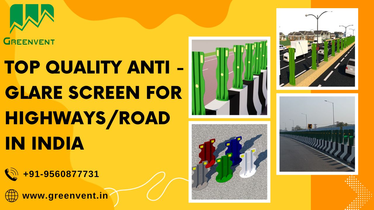 Best Anti-Glare Screen for Highways/Road in India: Enhanced Road Safety